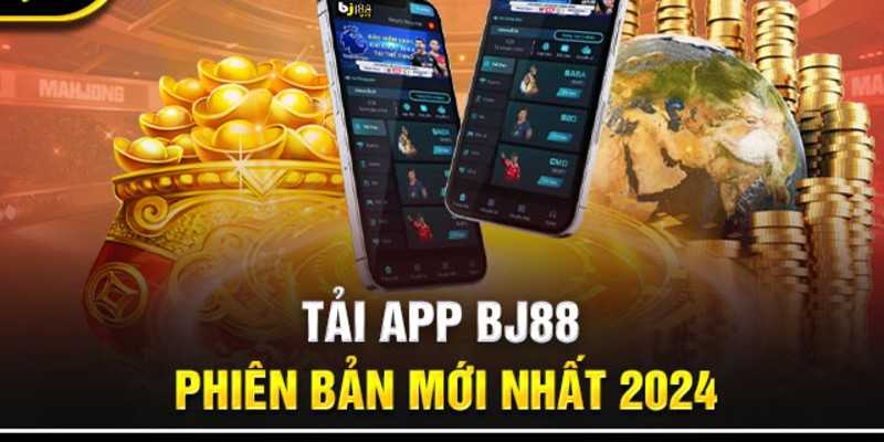 Các bước tải app BJ88 nhanh chóng và đơn giản nhất