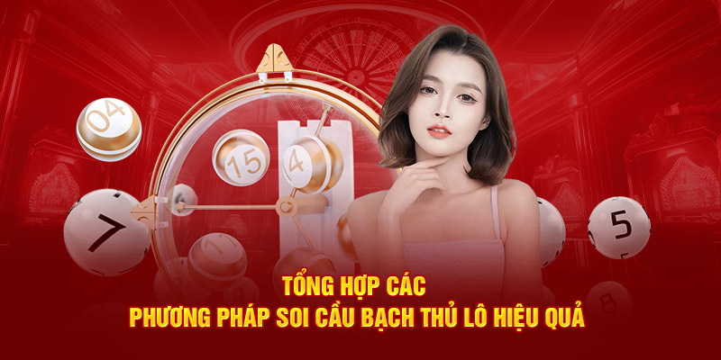 Tổng hợp các phương pháp coi cầu lô bạch thủ hiệu quả